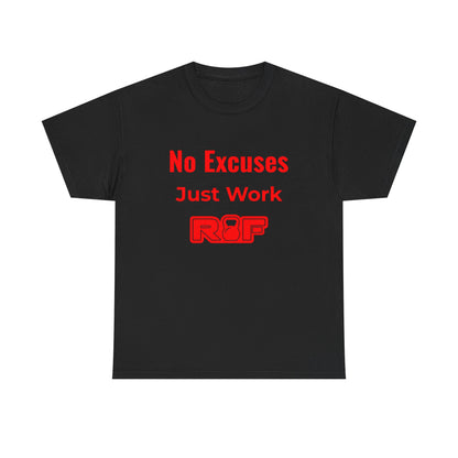 RF No Excuses Just Work T-Shirt