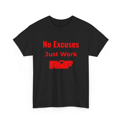 RF No Excuses Just Work T-Shirt