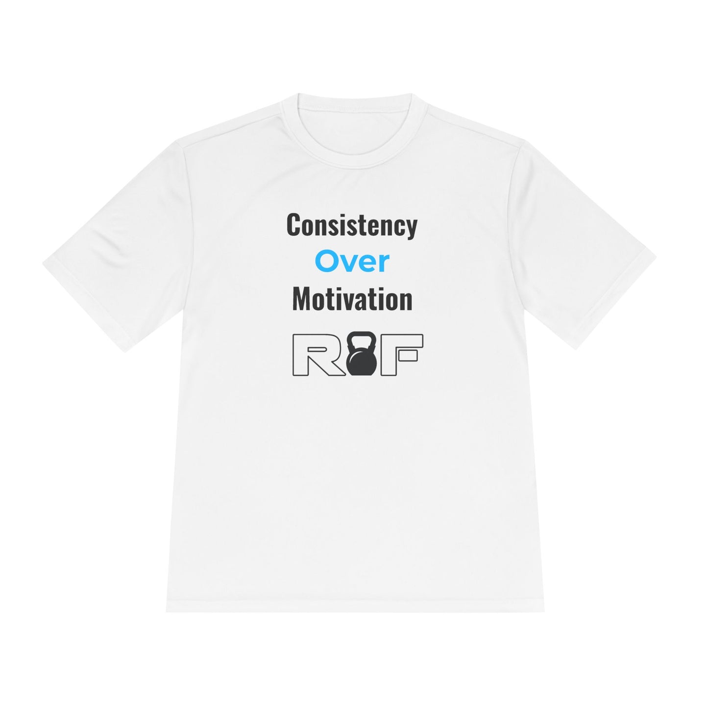 RF Consistency Over Motivation Workout Shirt